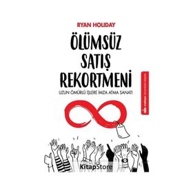 Ölümsüz Satış Rekortmeni - Ryan Holiday