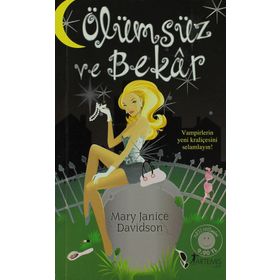 Ölümsüz Ve Bekar - Mary Janice Davidson