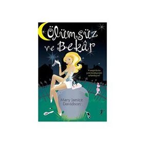 Ölümsüz Ve Bekar - Mary Janice Davidson