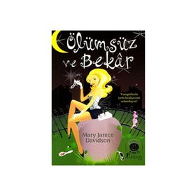 Ölümsüz Ve Bekar - Mary Janice Davidson