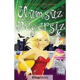 ÖLÜMSÜZ VE DEGERSIZ - MARY JANICE DAVIDSON