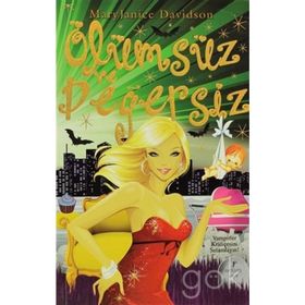 ÖLÜMSÜZ VE DEGERSIZ - MARY JANICE DAVIDSON
