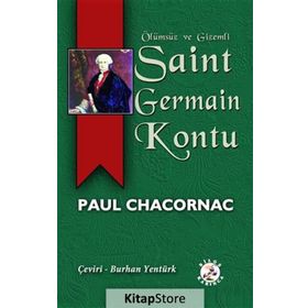 Ölümsüz ve Gizemli Saint Germain Kontu - Paul Chacornac