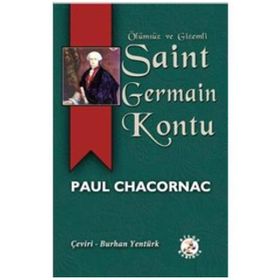 Ölümsüz ve Gizemli Saint Germain Kontu - Paul Chacornac