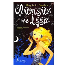 ÖLÜMSÜZ VE İŞSİZ - MARY JANICE DAVIDSON