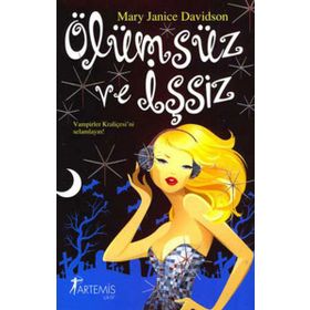 ÖLÜMSÜZ VE İŞSİZ - MARY JANICE DAVIDSON