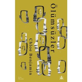 Ölümsüzler - Chloe Benjamin - Kafka Yayınevi