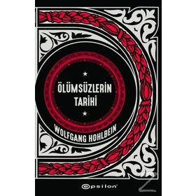 Ölümsüzlerin Tarihi - Wolfgang Hohlbein