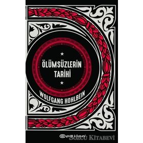 Ölümsüzlerin Tarihi - Wolfgang Hohlbein