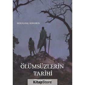 Ölümsüzlerin Tarihi - Wolfgang Hohlbein