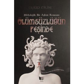 Ölümsüzlüğün Peşinde - Eyüp Ekinci