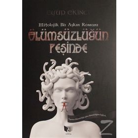 Ölümsüzlüğün Peşinde - Eyüp Ekinci