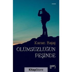 Ölümsüzlüğün Peşinde - Karan Bajaj