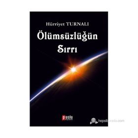 Ölümsüzlüğün Sırrı - Hürriyet Turnalı