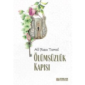 Ölümsüzlük Kapısı - Ali Rıza Temel