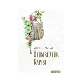 Ölümsüzlük Kapısı - Ali Rıza Temel