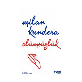 Ölümsüzlük - Milan Kundera