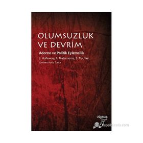 OLUMSUZLUK VE DEVRIM - FERNANDO MATAMOROS;JOHN HOLLOWAY;SERGIO TISCHLER