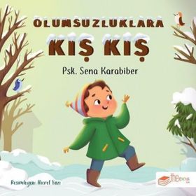 Olumsuzluklara Kış Kış - Sena Karabiber