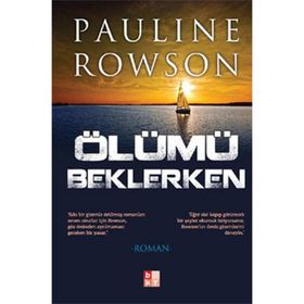 ÖLÜMÜ BEKLERKEN - PAULINE ROWSON