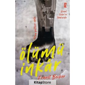 Ölümü İnkar - Ernest Becker