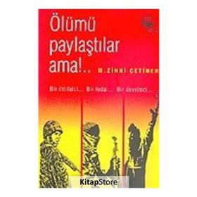ÖLÜMÜ PAYLAŞTILAR AMA BIR İHTİLALCİNİN ANILARI - ZIHNI ÇETİNER