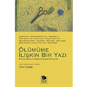 ÖLÜMÜME İLİŞKİN BIR YAZI HINT-PAKISTAN EDEBİYATINDAN ÖYKÜLER - AHMET NEDIM KASMI, ATAULHAK KASMI, EŞFAK AHMET, FIKIR TONSVI