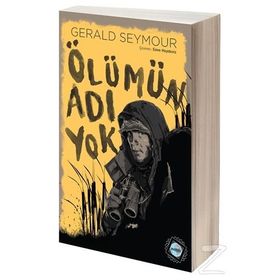 Ölümün Adı Yok - Gerald Seymour