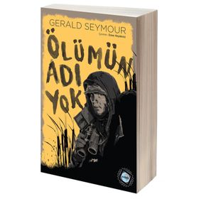 Ölümün Adı Yok - Gerald Seymour
