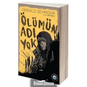 Ölümün Adı Yok - Gerald Seymour