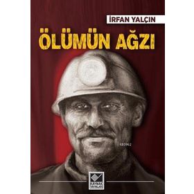 ÖLÜMÜN AĞZI - İRFAN YALÇIN