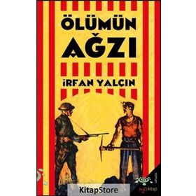 ÖLÜMÜN AĞZI - İRFAN YALÇIN