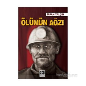 ÖLÜMÜN AĞZI - İRFAN YALÇIN