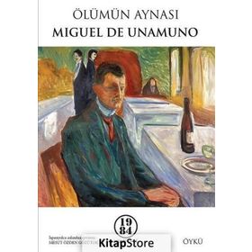 Ölümün Aynası - Miguel de Unamuno
