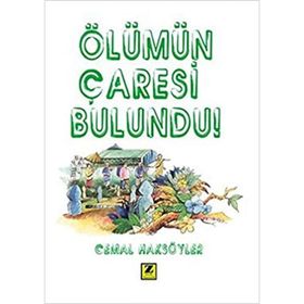 ÖLÜMÜN ÇARESI BULUNDU - CEMAL HAKSÖYLER