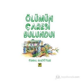 ÖLÜMÜN ÇARESI BULUNDU - CEMAL HAKSÖYLER