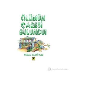 ÖLÜMÜN ÇARESI BULUNDU - CEMAL HAKSÖYLER