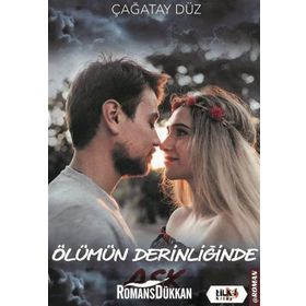 Ölümün Derinliğinde Aşk - Çağatay Düz