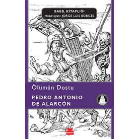 Ölümün Dostu - Pedro Antonio de Alarcon