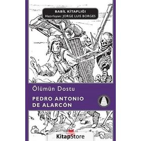 Ölümün Dostu - Pedro Antonio de Alarcon