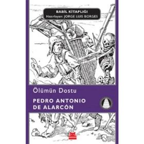 Ölümün Dostu - Pedro Antonio de Alarcon