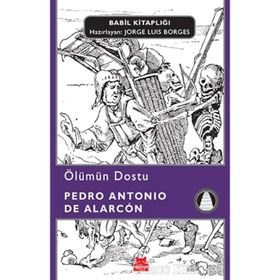 Ölümün Dostu - Pedro Antonio de Alarcon