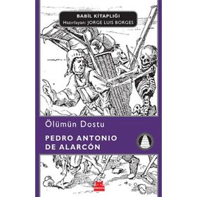 Ölümün Dostu - Pedro Antonio de Alarcon