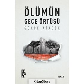Ölümün Gece Örtüsü - Gökçe Atabek