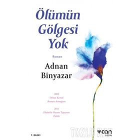 ÖLÜMÜN GÖLGESİ YOK - ADNAN BINYAZAR