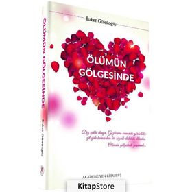 Ölümün Gölgesinde - Buket Gülekoğlu