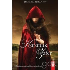 Ölüm’ün Hizmetkarları 2 - Karanlık Zafer - Robin Lafevers