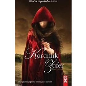 Ölüm’ün Hizmetkarları 2 - Karanlık Zafer - Robin Lafevers