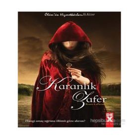 Ölüm’ün Hizmetkarları 2 - Karanlık Zafer - Robin Lafevers