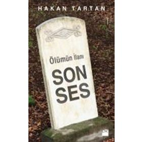 Ölümün İlanı Son Ses - Hakan Tartan